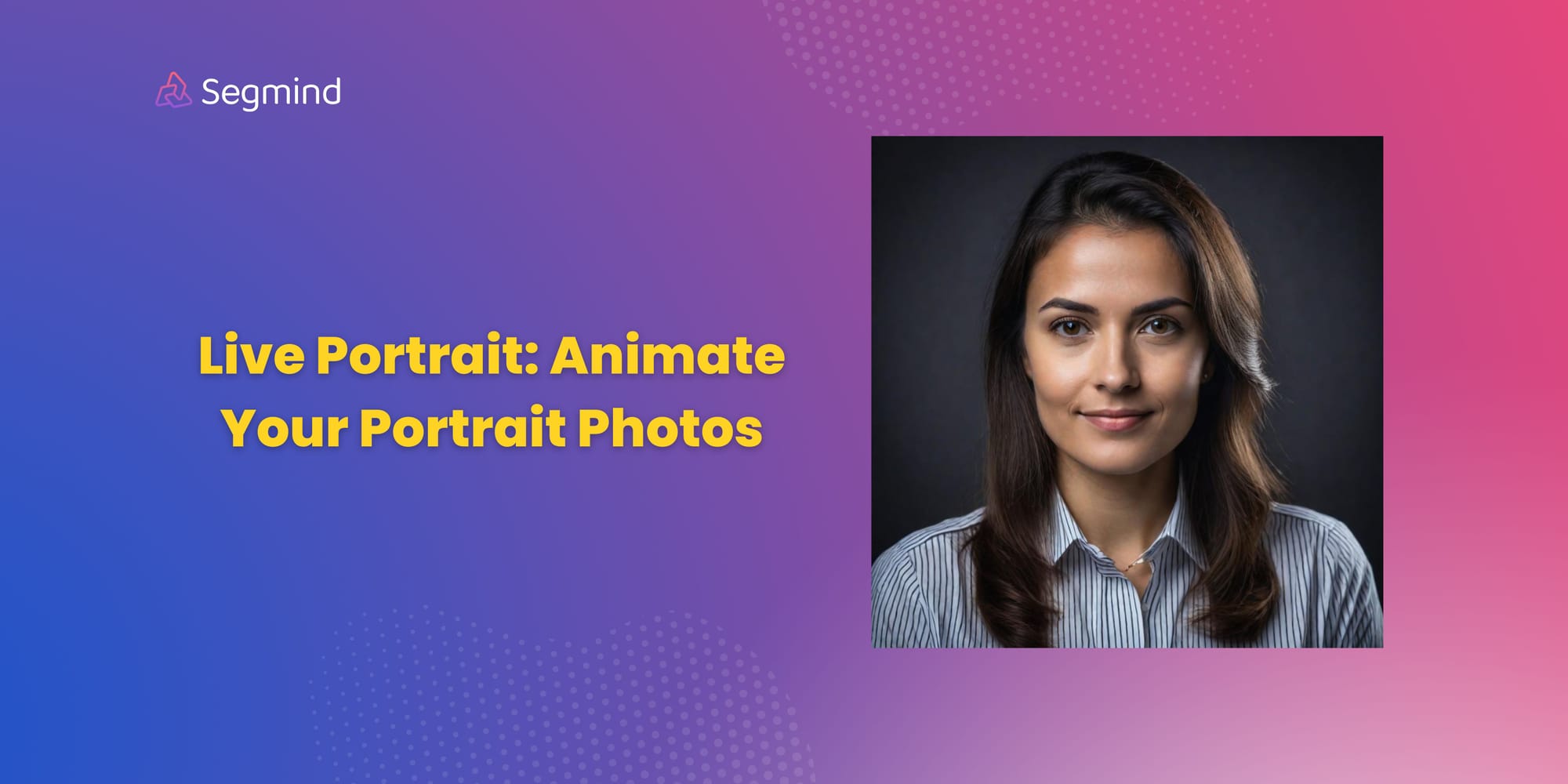 Live Portrait: Animate Your Portrait Photos