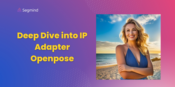 IP Adapter Openpose: Model Deep Dive