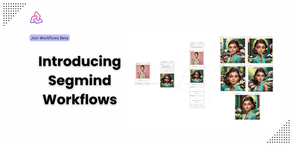 Introducing Segmind Workflows: Revolutionizing Image Creation for Everyone