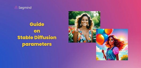 A Comprehensive Guide to Stable Diffusion Parameters for Image Generation