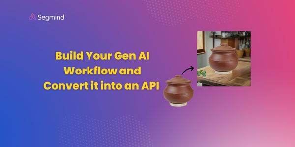 How to Build Your Own Gen AI Workflow and Convert it into an API