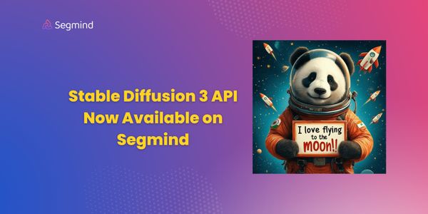Stable Diffusion 3 API Now Available on Segmind