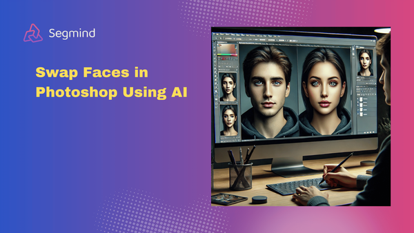 Simple Steps to Swap Faces in Photoshop Using AI